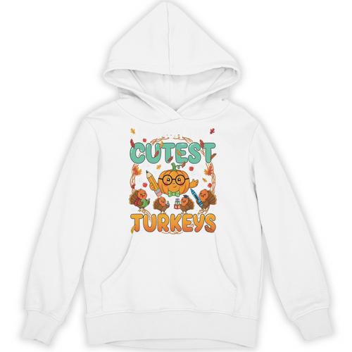 Humor I Teach The Cutest Turkeys Thanksgiving Teacher Unisex Hoodie - teacherstshirts.com CA