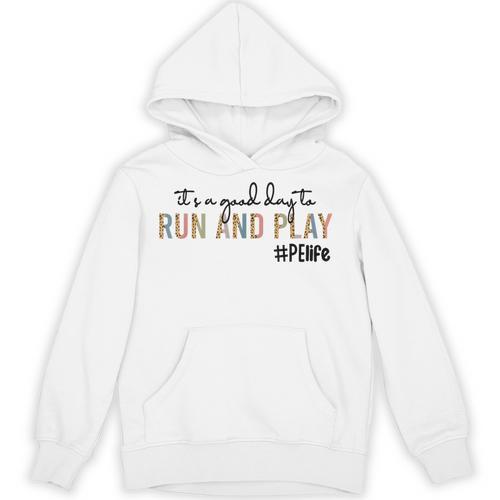 It's a Good Day To Run And Play Leopard PE Teacher Life Unisex Hoodie - teacherstshirts.com UK