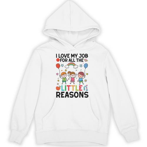 Love Job For Little Reasons Daycare Teacher Graphic Unisex Hoodie - teacherstshirts.com