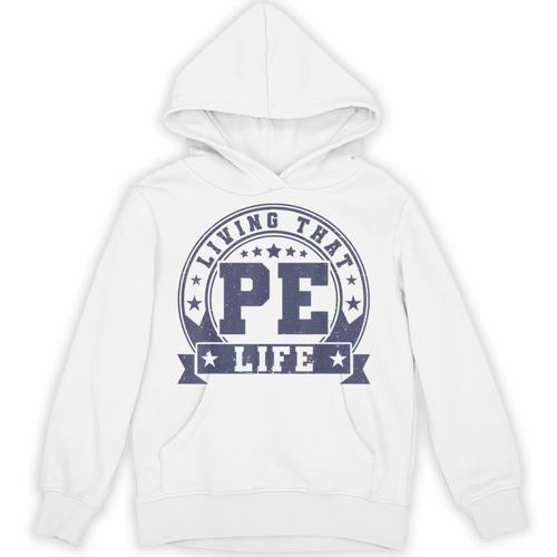 PE Teacher Living That PE Life Physical Education Teacher Unisex Hoodie - teacherstshirts.com DE