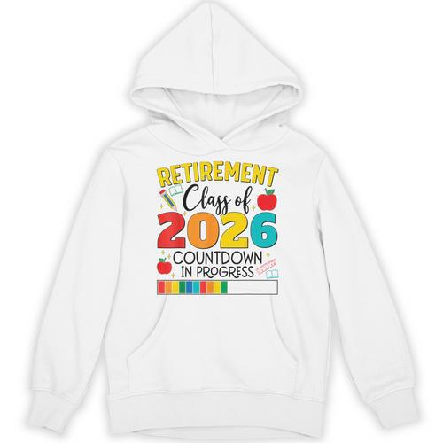 Retirement Class Of 2026 Countdown In Progress Teacher Unisex Hoodie - teacherstshirts.com AU