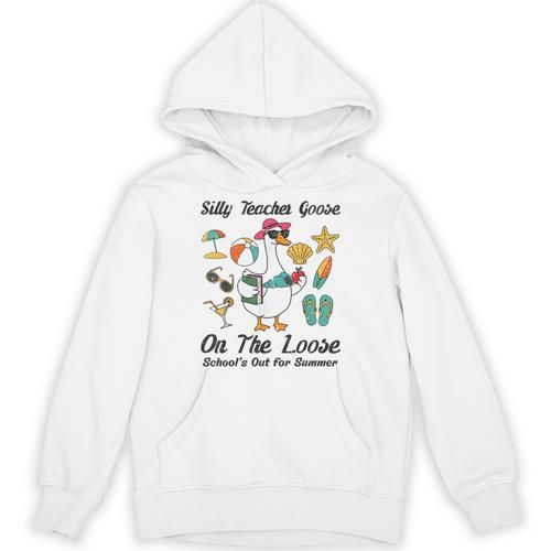 Silly Teacher Goose On The Loose School Out Summer Women Men Unisex Hoodie - teacherstshirts.com