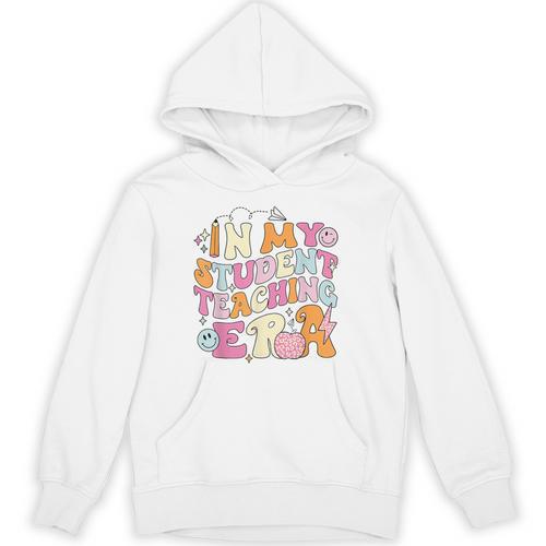 In My Student Teaching Era Back To School Teacher Team Unisex Hoodie - teacherstshirts.com