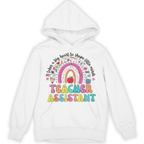 It Takes A Big Heart To Shape Little Minds Teacher Assistant Unisex Hoodie - teacherstshirts.com AU