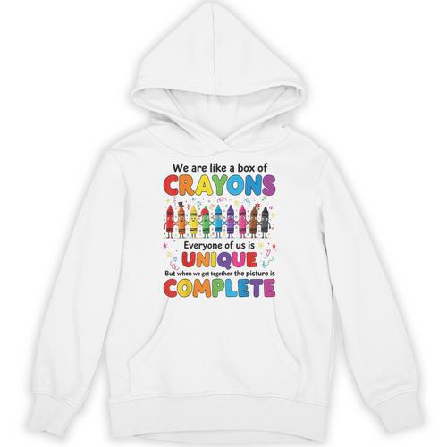 Teacher We Are Like a Box Of Crayons Back To School Unisex Hoodie - teacherstshirts.com AU