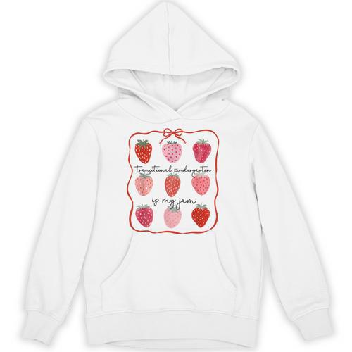 Transitional Kindergarten Is My Jam Strawberry TK Teacher Unisex Hoodie - teacherstshirts.com AU
