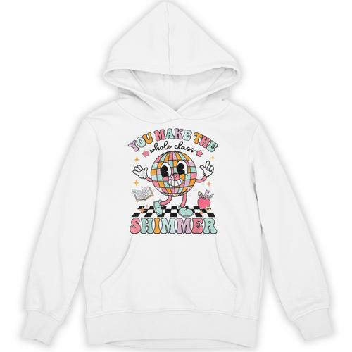 You Make The Whole Class Shimmer Teacher Era Back To School Unisex Hoodie - teacherstshirts.com UK
