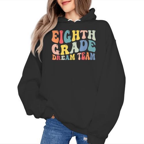 8th Grade Dream Team Teachers Boys Kids Retro Back To School Women's Hoodie - teacherstshirts.com CA