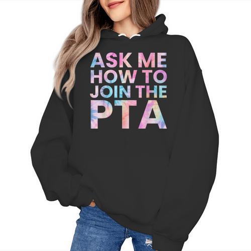 Ask Me How To Join PTA Crew Parent Teacher Matching School Women's Hoodie - teacherstshirts.com UK