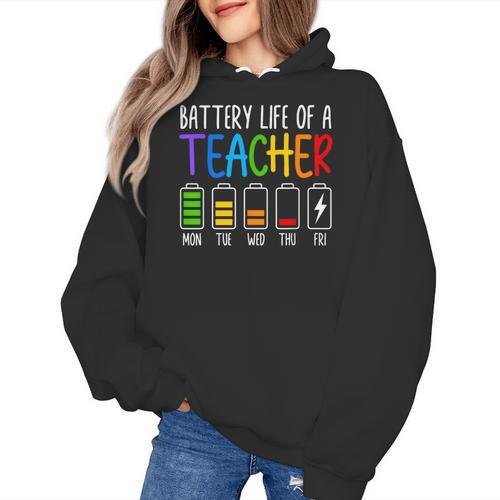 Battery Life Of A Teacher School Teacher Appreciation Women's Hoodie - teacherstshirts.com UK
