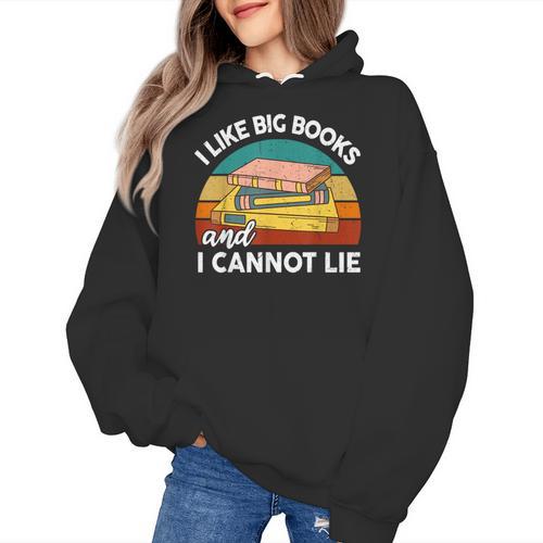 I Like Big Books Cannot Lie Librarian Reading Teacher Women's Hoodie - teacherstshirts.com AU