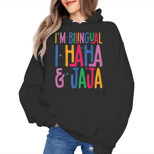 I Am Bilingual I Haha And Jaja Latina Latino Spanish Teacher Women's Hoodie - teacherstshirts.com UK