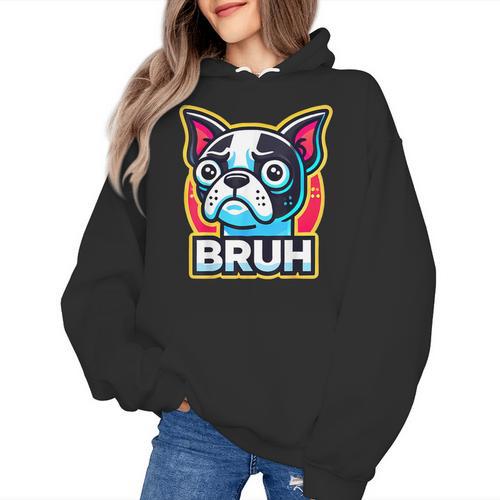 Boston Terrier Bruh Dog Lover Women's Hoodie - Bostonterriersmerch.com