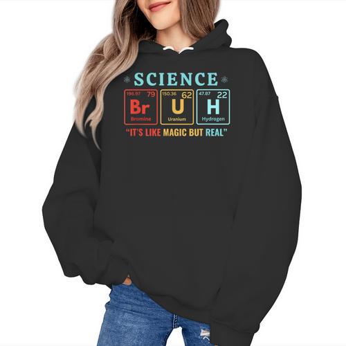 Bruh Science Like Magic But Real Teachers Students Scientist Women's Hoodie - teacherstshirts.com UK