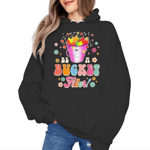 Be A Bucket Filler Teacher Teaching Groovy Back To School For Men Women Women's Hoodie - teacherstshirts.com UK