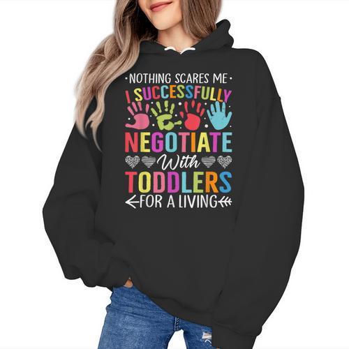 Childcare Teacher Negotiate With Toddlers Daycare Provider Men Women Girls Kids Women's Hoodie - teacherstshirts.com AU