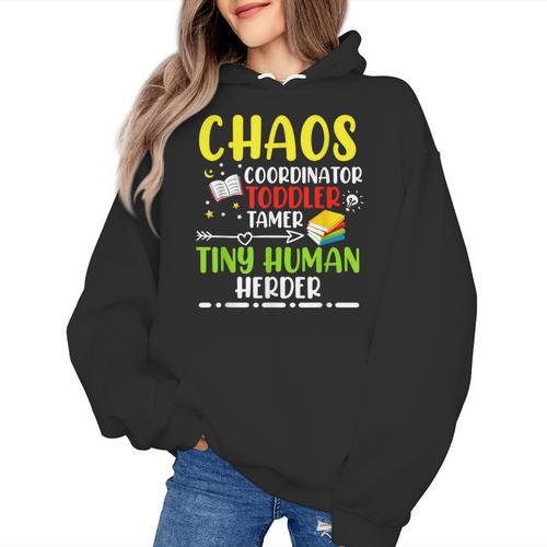 Daycare Teacher School Chaos Coordinator Toddler Tamer For Men Women Kids Women's Hoodie - teacherstshirts.com