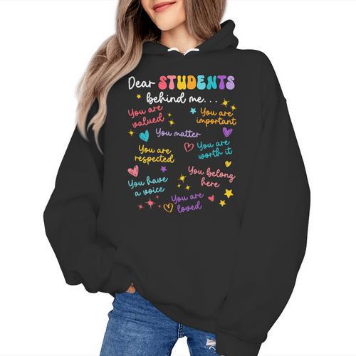 Dear Student Behind Me Teacher Appreciation Back To School Women's Hoodie - teacherstshirts.com DE