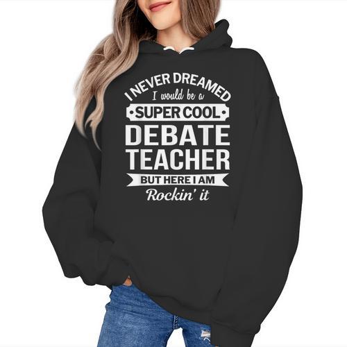 Debate Teacher Tshirt For Men Women Women's Hoodie - teacherstshirts.com