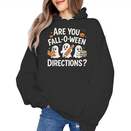 Are You Fall O Ween Directions Halloween Teacher Ghosts Women's Hoodie - teacherstshirts.com