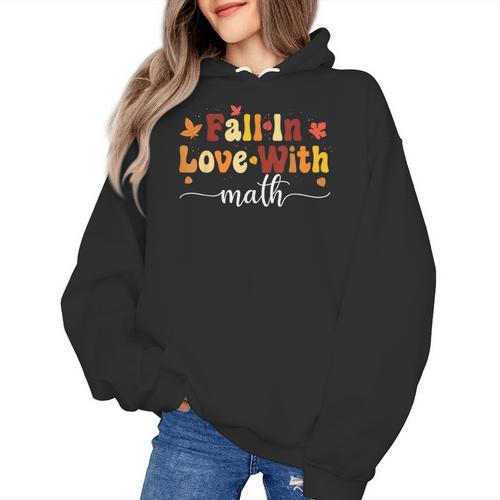 Fall Teacher Fall In Love With Math Math Thanksgiving Women's Hoodie - teacherstshirts.com AU