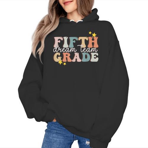 Fifth Grade Dream Team First Day Of 5th Grade Teachers Women's Hoodie - teacherstshirts.com UK