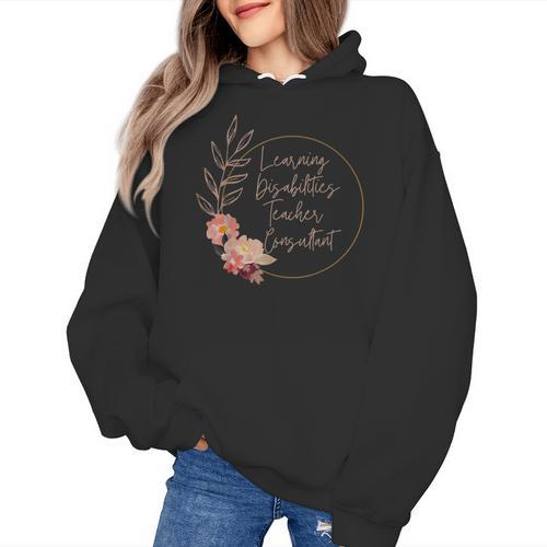 Floral Learning Disabilities Teacher Consultant SPED Teacher Women's Hoodie - teacherstshirts.com AU