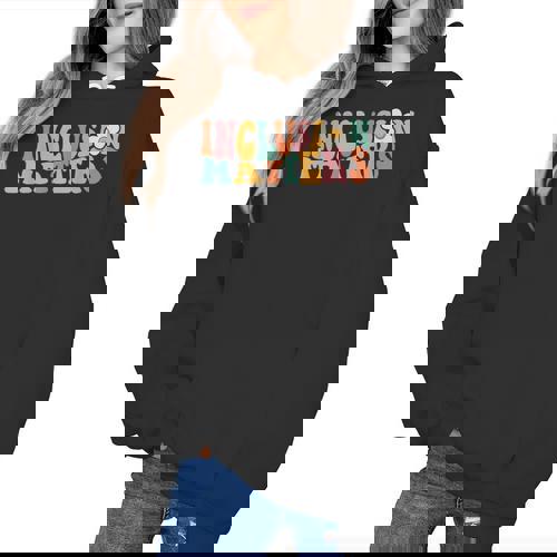 Gnoovy Vintage Inclusion Matters Special Education Teacher Women&#x27;s Hoodie - teacherstshirts.com