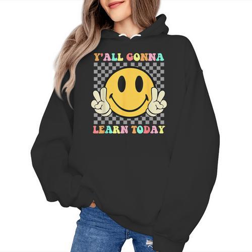 You All Gonna Learn Today Shirt Retro Groovy Teacher Life Women's Hoodie - teacherstshirts.com