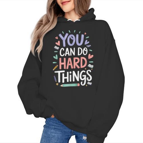 You Can Do Hard Things Test Day Teacher Kids Women's Hoodie - teacherstshirts.com CA