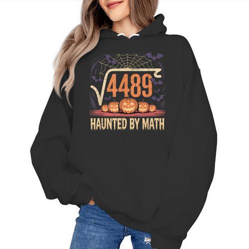 Haunted By Math 67 Meme Math Teacher Square Root 4489 Women's Hoodie - teacherstshirts.com DE