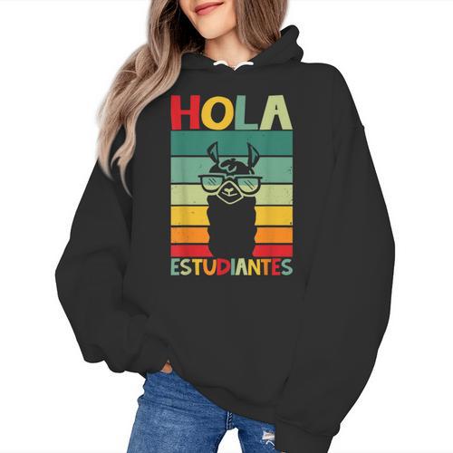 Hola Estudiantes Spanish Teacher Back To School 2025 Women's Hoodie - teacherstshirts.com AU