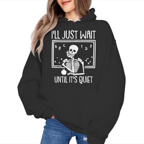Ill Just Wait Until Its Quiet Teacher Lazy Halloween Costume Women's Hoodie - teacherstshirts.com DE