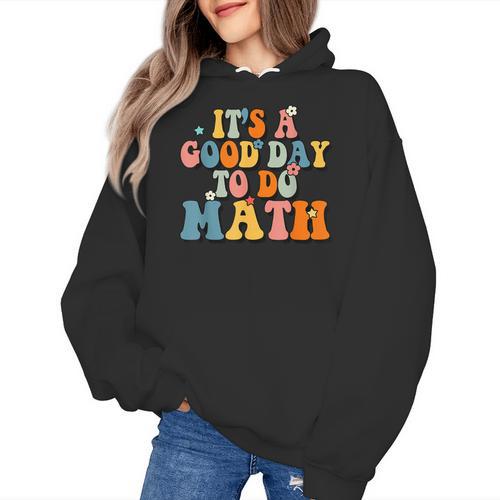 Its A Good Day To Do Math Retro Math Teacher Student Women's Hoodie - teacherstshirts.com AU