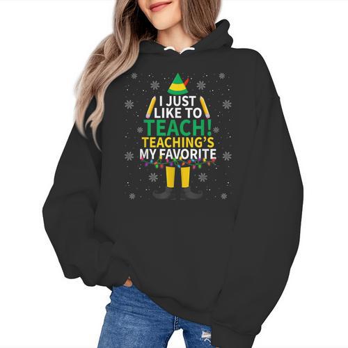 I Just Like To Teach Teaching My Favorite Christmas Teacher Women's Hoodie - teacherstshirts.com CA