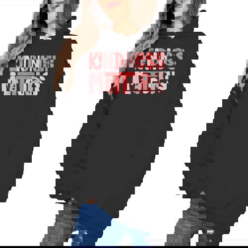 Kindness Matters Anti Bullying Shirts Teacher Child Women&#x27;s Hoodie - teacherstshirts.com