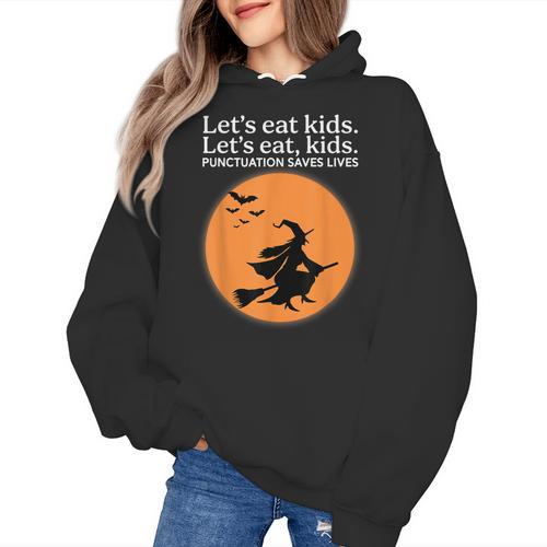 Let's Eat Kids Punctuation Saves Live Witch Grammar Teacher Women's Hoodie - teacherstshirts.com AU