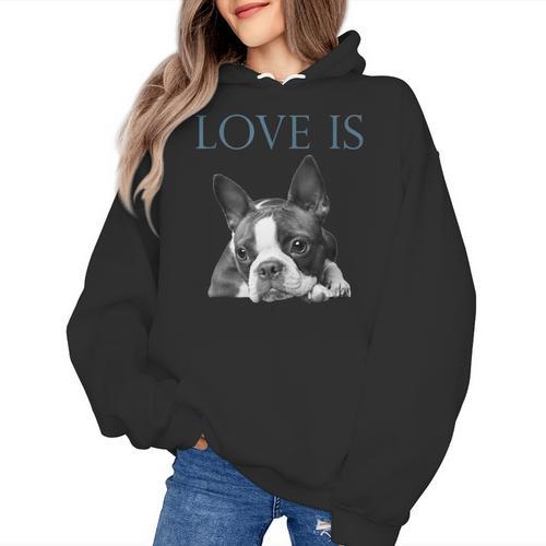 Love Is Boston Terrier Bostie Women's Hoodie - Bostonterriersmerch.com