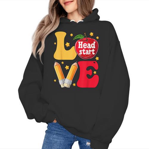 Love Headstart Head Start Teachers First Day Of School Women's Hoodie - teacherstshirts.com UK