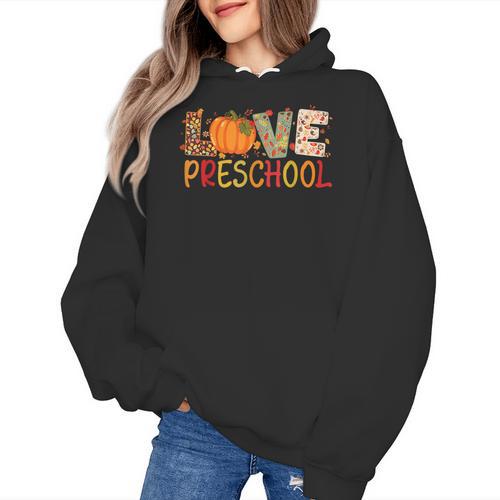 Love Preschool Happy Fall Thanksgiving Women Teacher Women's Hoodie - teacherstshirts.com UK