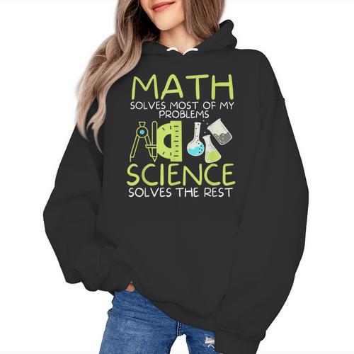Math Solves Most Of My Problems Science Math Science Teacher Women's Hoodie - teacherstshirts.com