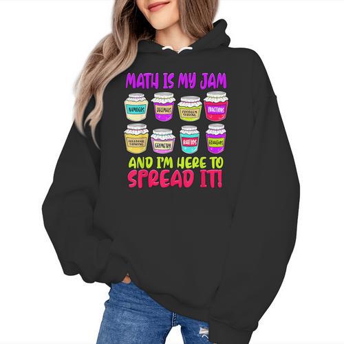 Math Teacher My Jam Here To Spread Mathematics Humor Women's Hoodie - teacherstshirts.com AU