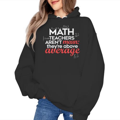 Math Teachers Aren't Mean Women's Hoodie - teacherstshirts.com AU