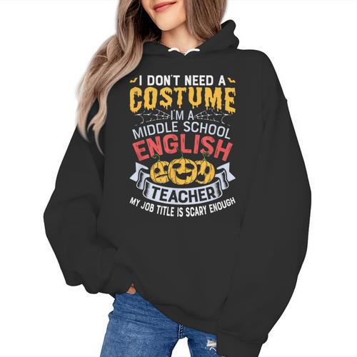 Middle School English Teacher Halloween Costume For Men Women Women's Hoodie - teacherstshirts.com