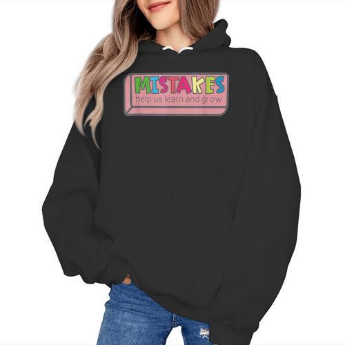 Mistakes Help Us Grow And Learn Teacher Women's Hoodie - teacherstshirts.com AU