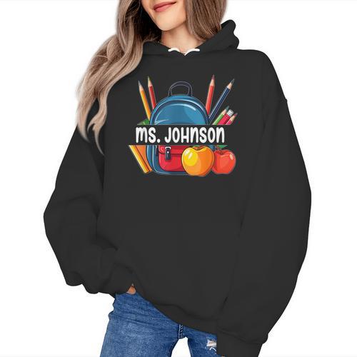Ms Johnson Personalized Name Back To School Teacher For Men Women Kids Women's Hoodie - teacherstshirts.com UK