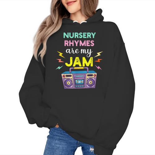 Nursery Rhymes Are My Jam 80s Retro Teachers & Students Kids Women's Hoodie - teacherstshirts.com DE