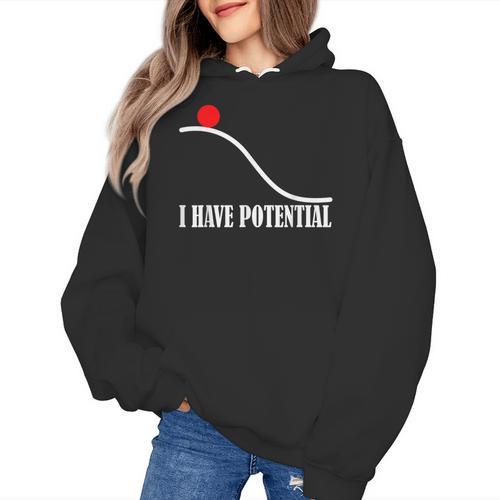 Physics I Have Potential Energy Physics Teacher Women's Hoodie - teacherstshirts.com DE