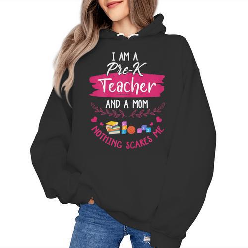 PreK Teacher Mom Shirt Preschool Teacher Mother For Women Women's Hoodie - teacherstshirts.com