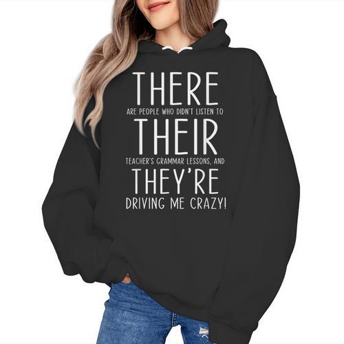 There Are People Who Didn't Listen To Their Teachers Grammar Women's Hoodie - teacherstshirts.com AU